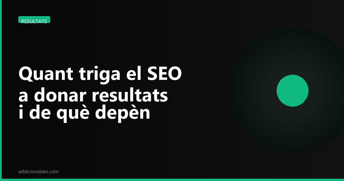 Quant triga el SEO a donar resultats