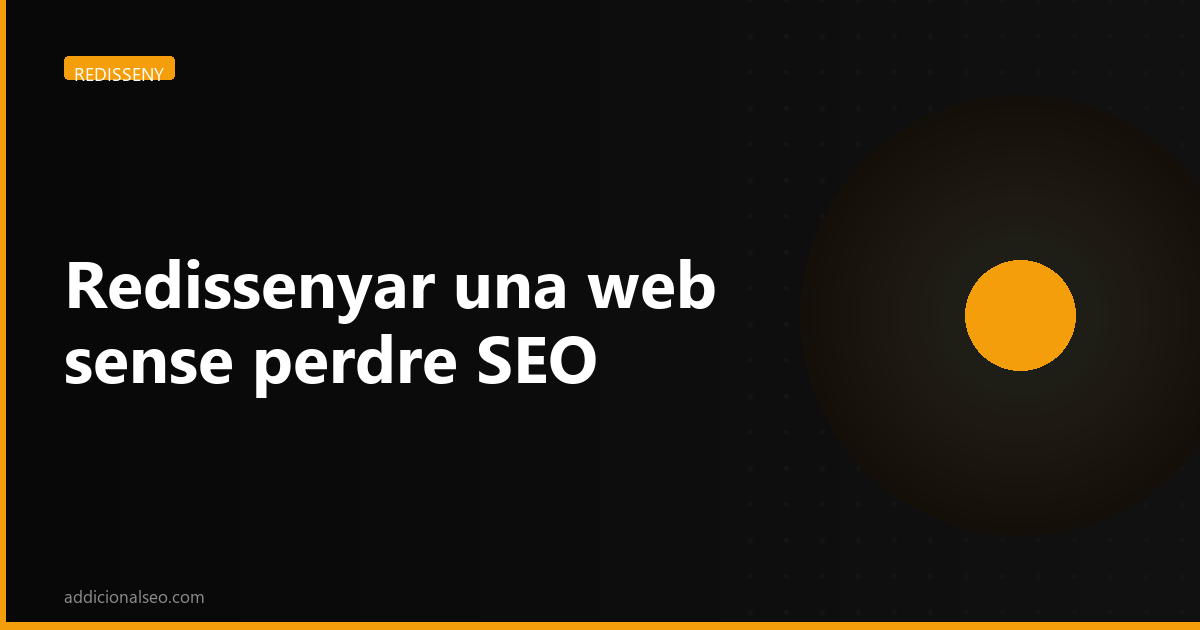 Redissenyar una web sense perdre SEO